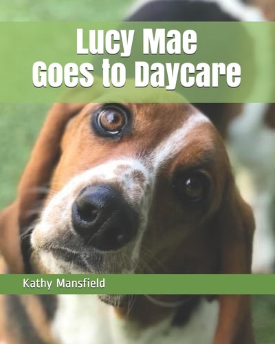 Lucy Mae Goes to Daycare