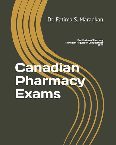 Canadian Pharmacy Exams Fast Review of Pharmacy Technician Regulation Competencies 2020