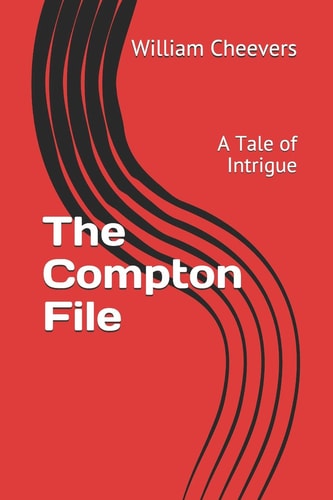 The Compton File A Tale of Intrigue