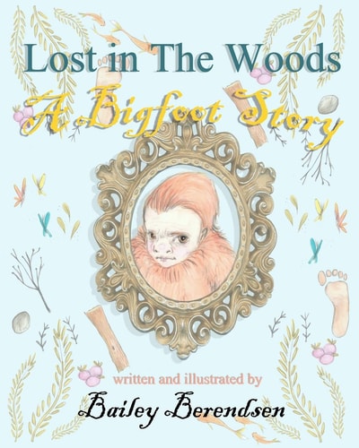 Lost In The Woods A Bigfoot Story