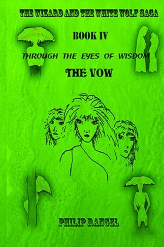 Through The Eyes Of Wisdom The Vow