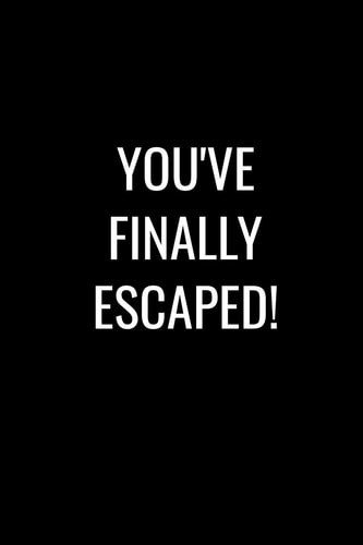 You've Finally Escaped Funny Gift for Coworker / Colleague That Is Leaving for a New Job. Show Them How Much You Will Miss Him Or Her