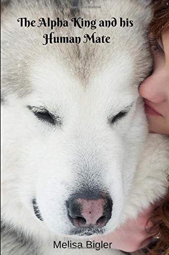 The Alpha King and His Human Mate