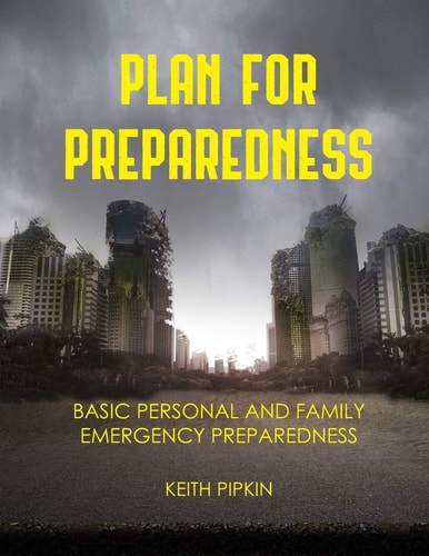 Plan For Preparedness Basic Personal and Family Emergency Preparedness