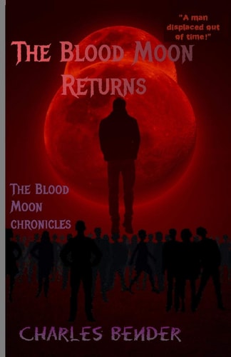 The Blood Moon Returns The Blood Moon Chronicles
