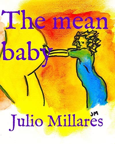 The Mean Baby