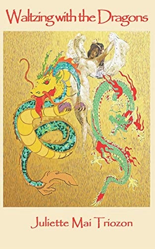 Waltzing with the Dragons The True Life of a Mother and Daughter in Vietnam (1922-1967)