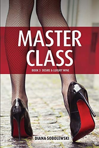 Master Class Book 3 Desire and Luxury Wine