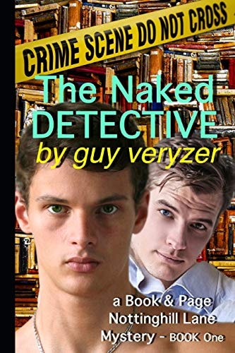 The Naked Detective A Book & Page, Nottinghill Lane Mystery - Book One