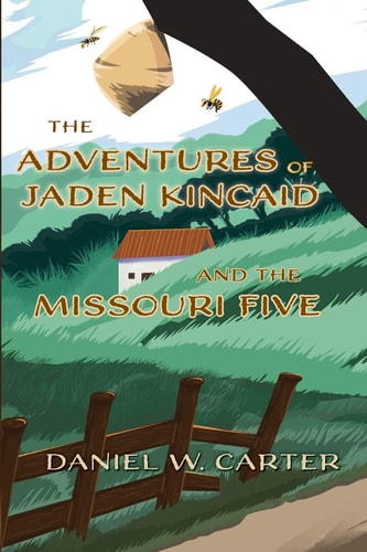 The Adventures of Jaden Kincaid and the Missouri Five