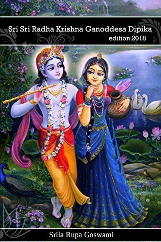 Radha Krishna Ganoddesa Dipika Radha Krishna's Wonderful Pastimes in Goloka Vrindavana