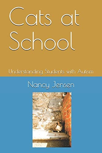 Cats at School Understanding Students with Autism