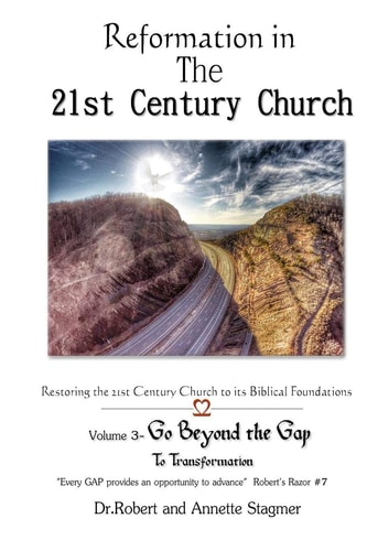 Reformation in the 21st Century Church Volume 3 - Go Beyond the Gap