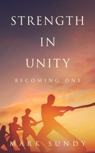 Strength in Unity Becoming One