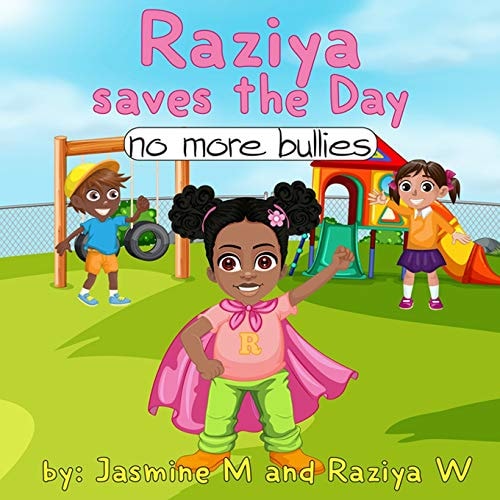 Raziya Saves the Day No More Bullies
