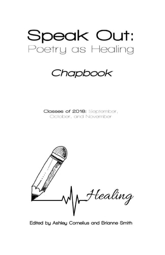 Speak Out Poetry As Healing: Chapbook for Classes Of 2018