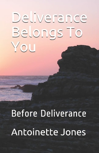 Deliverance Belongs To You Before Deliverance