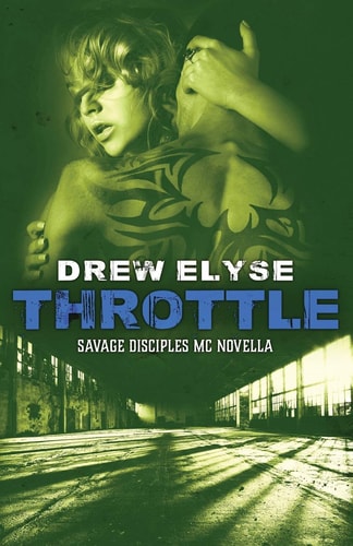 Throttle A Savage Disciples MC Novella