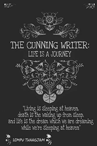The Cunning Writer Life Is a Journey