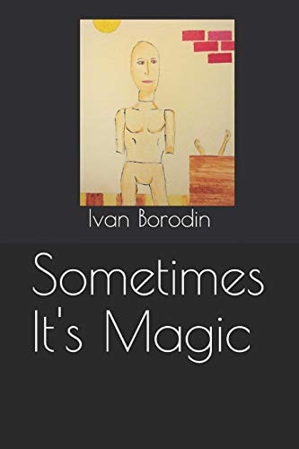 Sometimes It's Magic