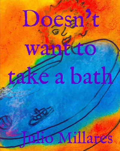 Doesn't Want to Take a Bath