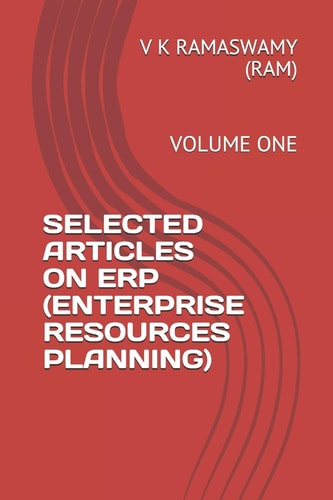 Selected Articles on Erp (Enterprise Resources Planning) Volume One