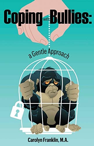 Coping With Bullies A Gentle Approach
