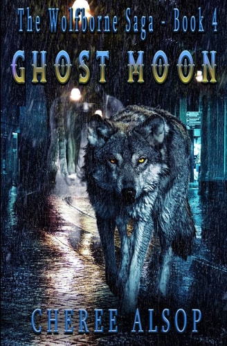 Ghost Moon The Wolfborne Saga Book 4