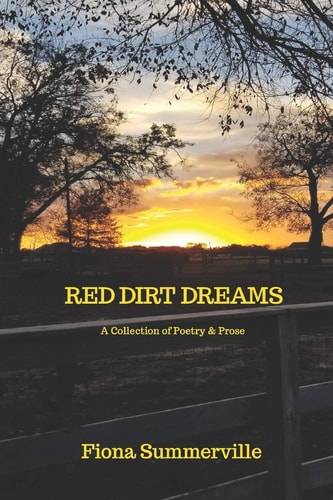 Red Dirt Dreams A Collection of Poetry & Prose