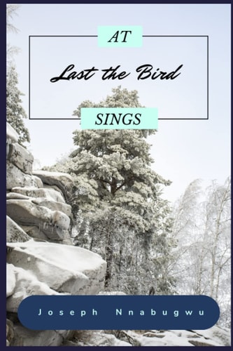 At Last the Bird Sings