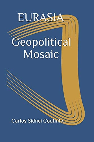 Eurasia Geopolitical Mosaic