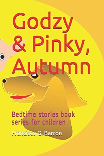 Godzy & Pinky, Autumn Bedtime Stories Book Series for Children