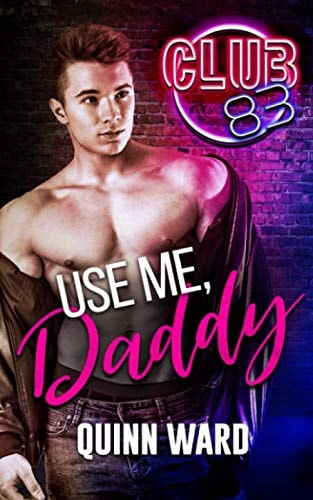 Use Me, Daddy