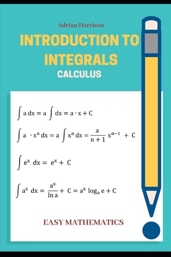 Introduction to Integrals Calculus
