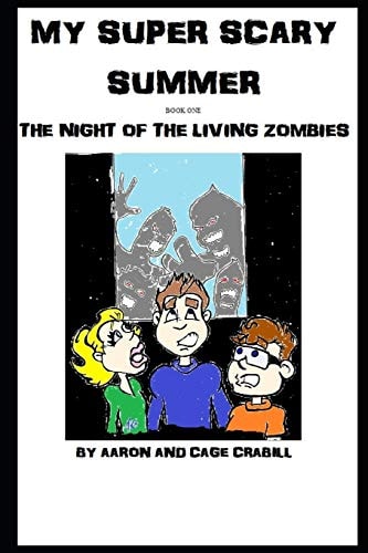 My Super Scary Summer Book One The Night of the Living Zombies