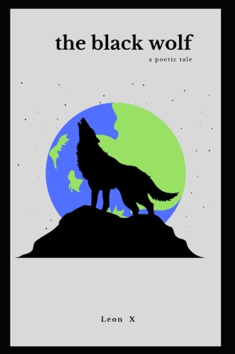 The Black Wolf A Poetic Tale