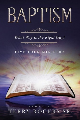 Baptism What Way Is The Right Way?