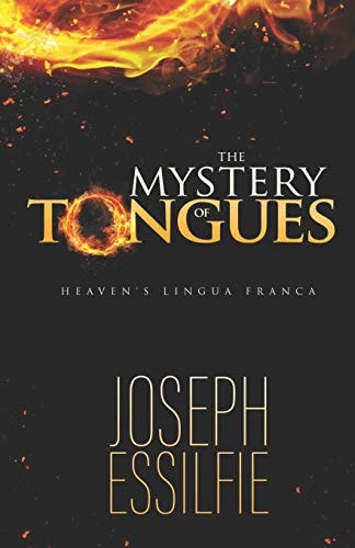 The Mystery of Tongues Heaven's LIngua Franca