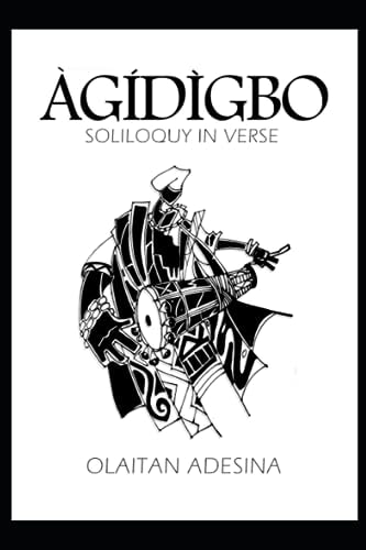 Agidigbo Soliloquy in Verse