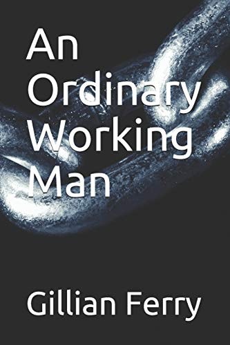 An Ordinary Working Man