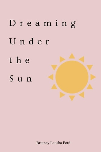 Dreaming Under the Sun