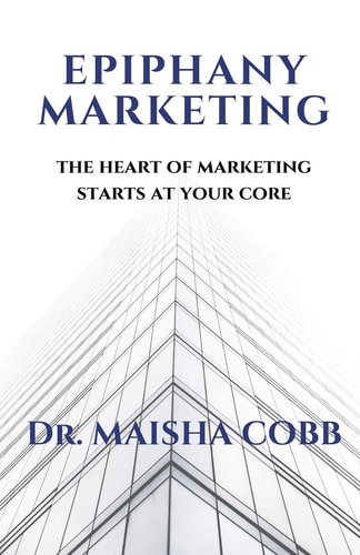 Epiphany Marketing The Heart of Marketing Starts at Your Core
