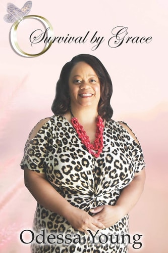 O Survival By Grace Excerpts and Poems of My Early Life Experiences