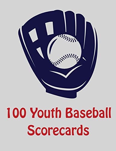 100 Youth Baseball Scorecards 100 Scorecards For Baseball and Softball