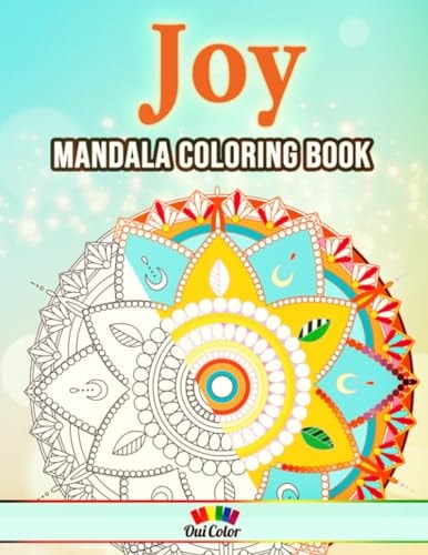 Joy Adult Coloring Book with 30 Delightful Mandala Designs to Color