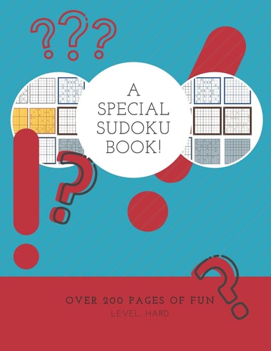 A Special Sudoku Book! Over 200 Pages Of Fun Level Hard: Challenging Hard Difficulty Sudoku Book Large Print Easy To Read