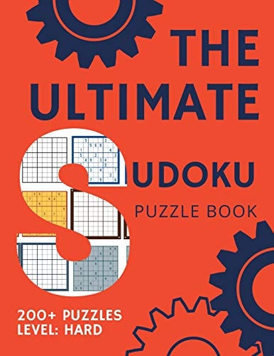 The Ultimate Sudoku Puzzle Book 200 Puzzles Level Hard Difficult Sudoku Puzzle For Advanced Players