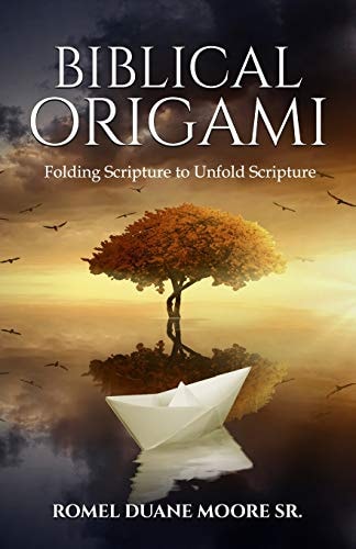 Biblical Origami Folding Scripture to Unfold Scripture