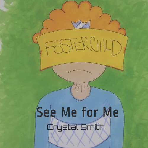 See Me for Me A Book for Children in Foster Care