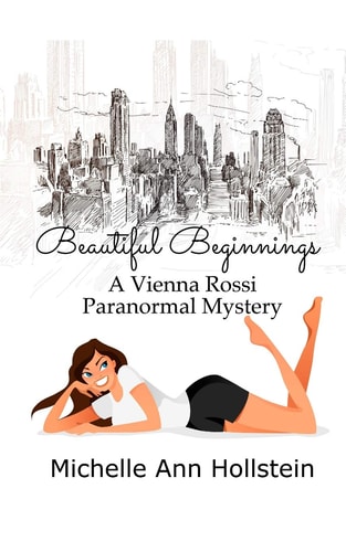 Beautiful Beginnings A Vienna Rossi Paranormal Mystery